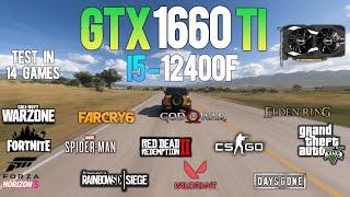 GTX 1660 Ti + i5 12400F : Test in 14 Games - GTX 1660 Ti Gaming