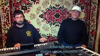 Asadullo Qalandarov Xona Bimonem