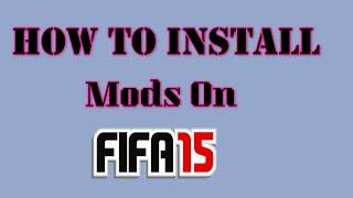 How To Install Mods On FIFA 15