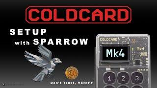 COLDCARD Mk4  BITCOIN HARDWARE WALLET- Unboxing and Setup with Sparrow Wallet- FULL TUTORIAL.