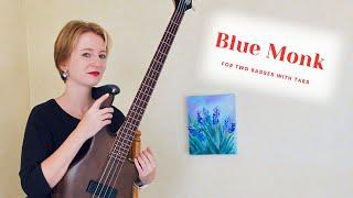 Blue Monk / Jazz Standard for two Bass Guitars with tabs