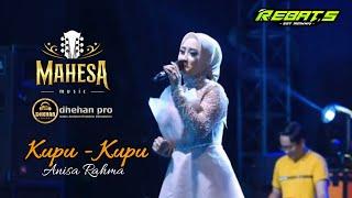 KUPU KUPU - ANISA RAHMA - MAHESA MUSIC LIVE REBATS #mahesamusic #anisarahma #dhehanpro