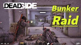 DEADSIDE Gameplay - Bunker Raid (PC 4K UHD 2160p 60fps) 2021