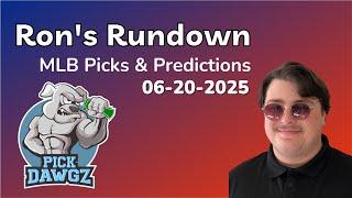 MLB Picks & Predictions Today 6/20/25 | Ron's Rundown