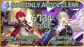 2.6 Apocalyptic Shadow 4 | 4 Star Only Showcase | Luka March7th & Serval Hypercarry Clear!