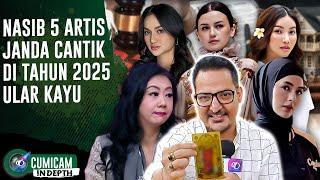 Terawang Kehidupan 5 Artis Janda Kembang Di Tahun 2025, Nasib Paula Mengejutkan! | INDEPTH