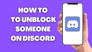 How To Unblock Someone On Discord