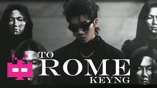 杨和苏KeyNG :  罗马 TO ROME 【 Official MV 】