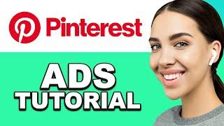 Best FULL Pinterest Ads Tutorial 2022 (for Beginners)