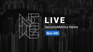 SecurityMetrics News LIVE Nov. 6