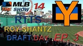 MLB 14 The Show: Roy Shantz Road to the Show (RTTS) Ep. 3 - First Year Player Draft