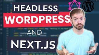 Wordpress Headless CMS, GraphQL, and Nextjs - Let's Build a Blog