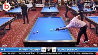 TAYFUN TAŞDEMİR vs MURAT BOSTANCİ | 22.BİLARDOMAX BALABAN-THEORY HANDICAP 3 Cushion Billiards LEAGUE