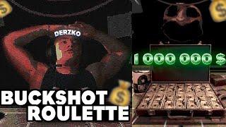 DERZKO ОГРАБИЛ ДИЛЕРА НА 1 000 000$? | BUCKSHOT ROULETTE | ДЕРЗКО69