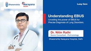 "EBUS (Endobronchial Ultrasound) & Its Role in Lung Disorders | Dr. Nitin Rathi"