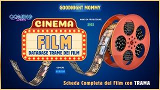  Film GOODNIGHT MOMMY Trama con Scheda Informativa e Analisi