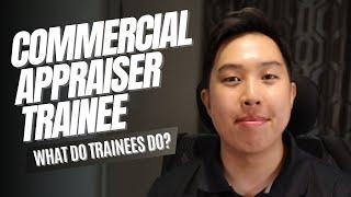 Real Estate Appraiser Trainee: What Does A Trainee Do?