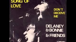 Delaney & Bonnie & Friends - Never Ending Song Of Love