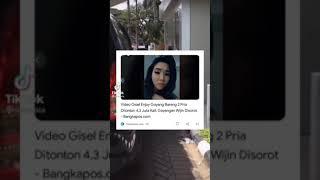 Ada Yang Mau Video Gisel Terbaru Gak ?