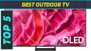 Top 5 Best Outdoor TV  2024