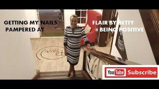 PEDICURE AND MANICURE AT FLAIR BY BETTY #Positivity: Anna Mugeche