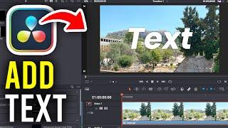 How To Add Text In Davinci Resolve 18 - Full Guide