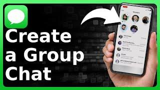 How To Create Group Chat On iPhone