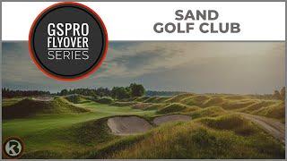 GSPro Course Flyover - Sand Golf Club - Designed by ElFigo