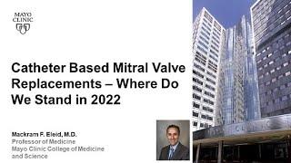 Catheter Based Mitral Valve Replacement – Where Do We Stand In 2022