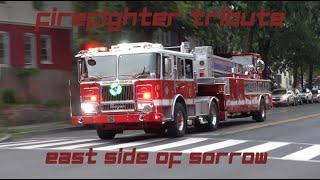 Firefighter Tribute - East Side of Sorrow