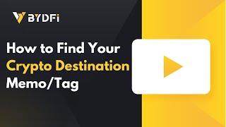 How to Find Your Crypto Destination Memo/Tag | #BYDFi Official Guide