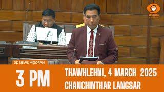 DD News Mizoram Chanchinthar Langsar | 4 March  2025 | 3:00 PM