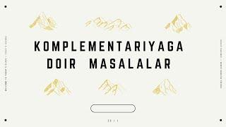 Komplementar irsiylanishga doir masalalar