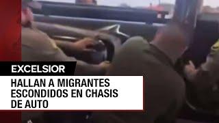 Descubren a migrantes escondidos en chasis de camioneta que buscaban ingresar a EU