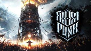 Frostpunk - The Fall of Winterhome(Падение Винтерхоума) Сложность - экстрим. Полная эвакуация.