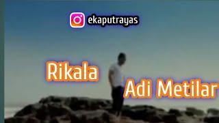 Yudi Kresna - Rikale Adi Metilar