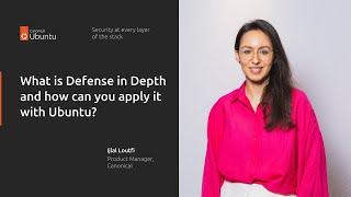 What is Defense in Depth and how can you apply it with Ubuntu?