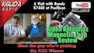 Alpha Loop Review, K7AGE at Pacificon - K6UDA Radio Episode 31