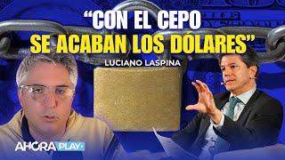 "Con el CEPO SE ACABAN LOS DÓLARES" | Maxi Montenegro y Luciano Laspina #AhoraPlay