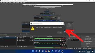 OBS studio an encoder error occurred while recording in windows 11/10