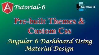 6. Prebuilt themes and custom css