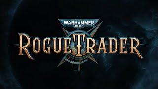 Warhammer 40,000: Rogue Trader -  Архидьякон Ксафан. Перезапись. 1 Серия.