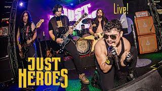 JUST HEROES - You Will Never Heal  (Live)