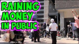 Raining Money In Public (Part 1)