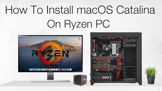 How to install macOS Catalina on AMD Ryzen | Hackintosh | Step By Step Guide