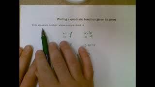 Algebra 1 - Writing a quadratic function given its zeros