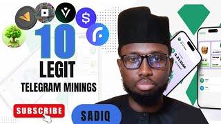 10 LEGIT TELEGRAM MININGS. ( By Sadiq Tech)