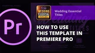 Essential Wedding Titles - how to use in Premiere