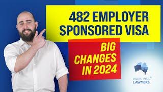 482 Employer Sponsored Visa Australia - Big Changes in 2024