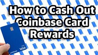 How to Redeem and Cash Out Coinbase Card Rewards | Coinbase Debit Card